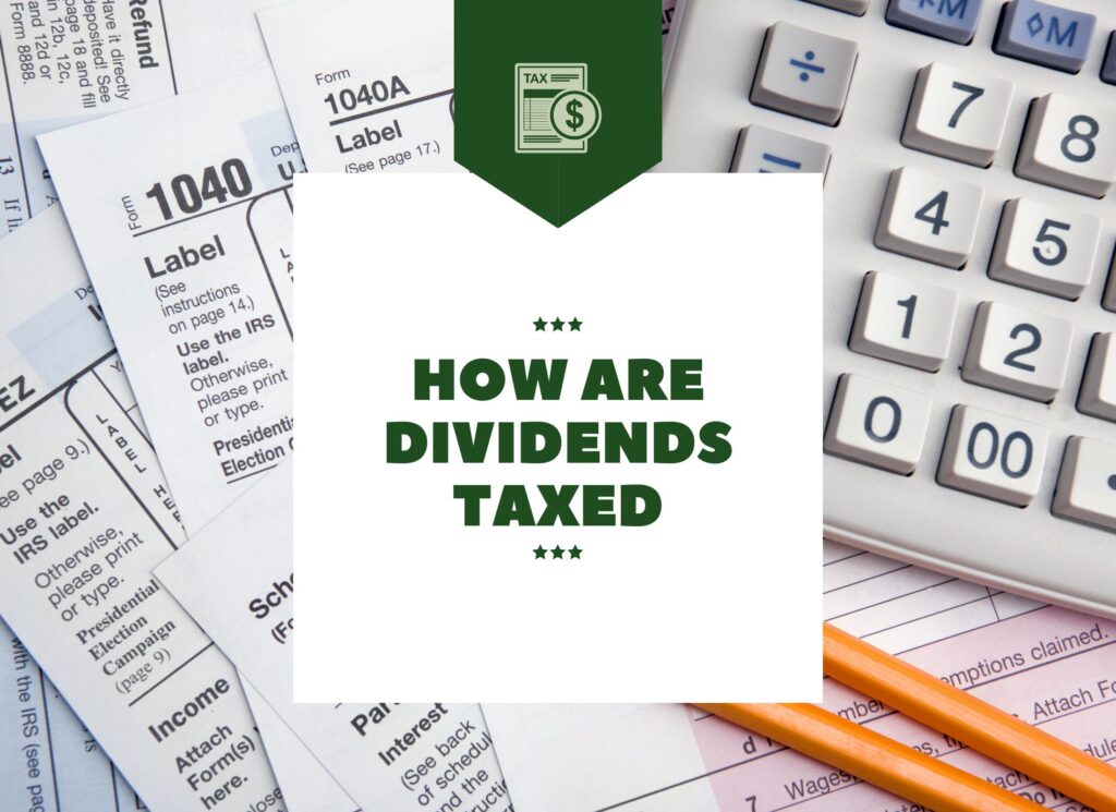 How are dividends taxed