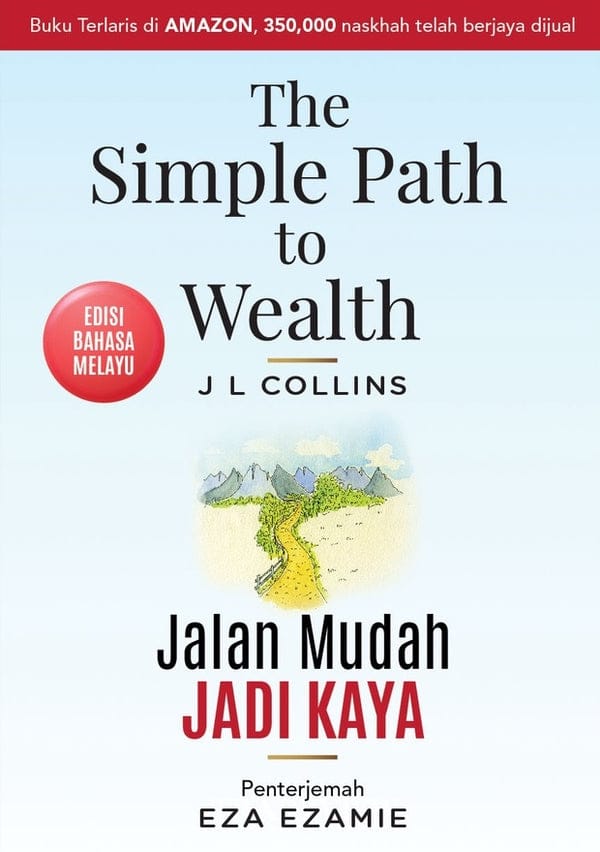 The Simple Path to Wealth by JL Collins